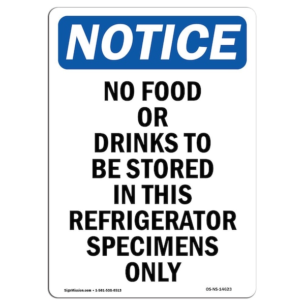 Safety Sign, OSHA Notice, 5" Height, No Food Or Drinks To Be Stored Sign, Portrait, 10PK